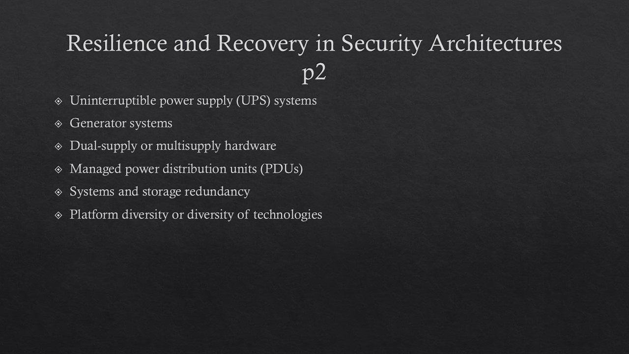 UPS, generator systems, dual supply or multisupply, PDUs, systems and storage redundancy, and platform diversity