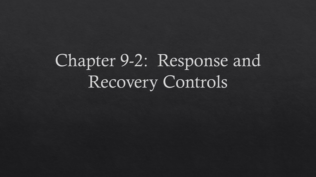Response and recovery controls intro slide